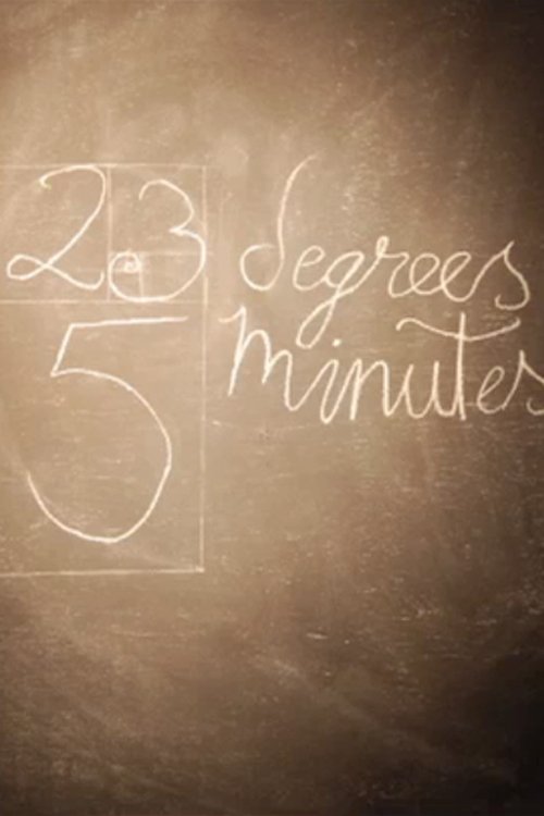 Постер 23 Degrees, 5 Minutes